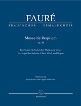 Faur, Gabriel Messe de Requiem op. 48 Arranged for Soloists, Female Choir
