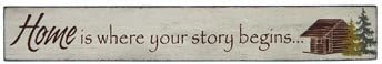 Wood Sign Plaque: Home Is Where Your Story Begins, 18-inch, Wall Mounted