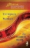 Front cover for the book Evidence of Murder by Jill Elizabeth Nelson