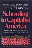 Schooling in Capitalist America: Educational Reform and the Contradictions of Economic Life