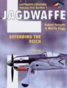 Jagdwaffe: Reich Defense 1 1943-1944 -Volume 5, Section 1 (Luftwaffe Colours)