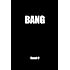 Bang