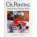 Oil Painting: Develop Your Natural Ability