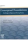 Conceptual Foundations : The Bridge to Professional Nursing Practice, Creasia, Joan L. and Parker, Barbara J., 0323044107