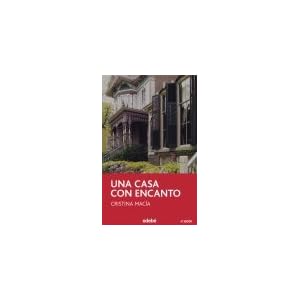 Una casa con encanto / A house with enchantment (Spanish Edition)