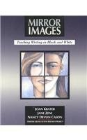Mirror Images: Teaching Writing in Black and White by Cason, Nancy, Krater, Joan, Zeni, Jane (1994) Paperback