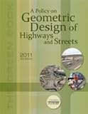A Policy on Geometric Design of Highways and Streets 2011 by American Association of State Highway and Transportation Officials Published by Amer Assn of State Hwy 6th (sixth) edition (2011) Paperback