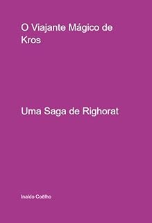 Livro O Viajante Mágico De Kros