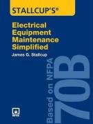Stallcup’s Electrical Gear Upkeep Simplified: Primarily based On NFPA 70B