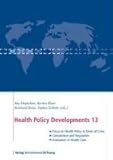 Health Policy Developments 13 : Focus on Health Policy in Times of Crisis Competition and Regulation Evaluation in Health Care, , 3867930597