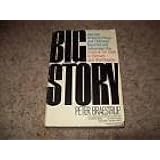 Big story: How the American press and television reported and interpreted the crisis of Tet 1968 in Vietnam and Washington