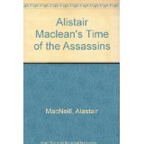 Alistair Maclean's Time of the Assassins