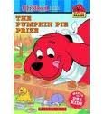 The Pumpkin Pie Prize (Clifford the Big Red Dog) 0439755328 Book Cover