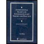 International Trade Law: Interdisciplinary Theory and Practice Documents Supplement