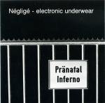Négligé - Electronic Underwear ‎– Pränatal