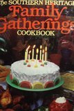 The Southern heritage family gatherings cookbook (The Southern heritage cookbook library) by 