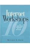 Internet Workshops : 10 Ready-to-Go Workshops for K-12 Educators, Crane, Beverley E., 1555704549