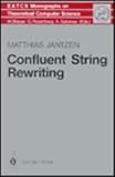 Confluent String Rewriting, Jantzen, M., 0387137157