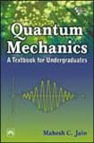 Quantum Mechanics: A Textbook for Undergraduates