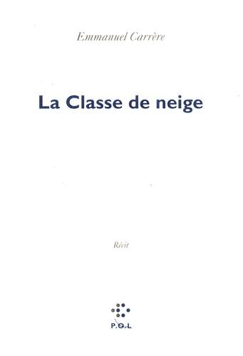 La classe de neige: récit