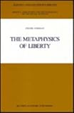 The Metaphysics of Liberty, Forman, Frank, 0792300807