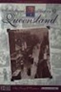 A pictorial history of Queensland