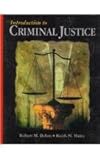 Introduction to Criminal Justice, Bohm, Robert M. and Haley, Keith N., 0028009118