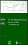 New Non-Perturbative Methods and Quantization on the Light Cone : Les Houches School, February 24-March 7, 1997, , 3540645209