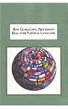How Globalizing Professions Deal with National Languages : Studies in Cultural Conflict and Cooperation, , 0773446508