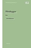 Heidegger for architects (Thinkers for Architects) by Adam Sharr