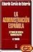 G ENTERRIA/ADMINISTRACION ESPA\OLA.ESTUD 8447013200 Book Cover