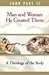 Man and Woman He Created Them: A Theology Of The Body
