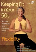 Keeping Fit in Your 50s - Flexibility