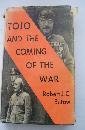 Tojo and the coming of the war by 