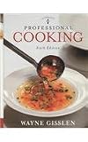 Professional Cooking 6th Edition College Version CD-ROM with Student Study Guide and Book of Yields Professional Cooking 6th Edition College Version CD-ROM with Student Study Guide and Book of Yields