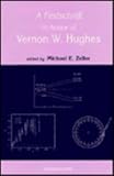A Festschrift for Vernon Hughes, , 9810207034