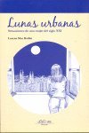 Portada de Lunas urbanas : sensaciones de una mujer del siglo XXI