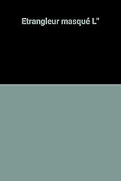 L' étrangleur masqué