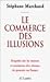 Le commerce des illusions by 