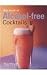Little Book of Alcohol-Free Cocktails (Little Book of Cocktails) by 