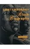 Contemporary Black Biography, Thomson Gale Staff, 0787632473