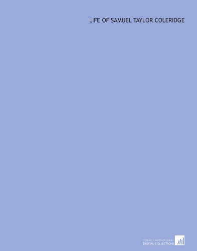 Life of Samuel Taylor Coleridge