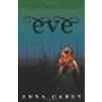 Eve by Carey, Anna [HarperCollins, 2011] Hardcover [Hardcover]