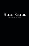 Helen Keller.: The Little Black Book (Little Black Books)