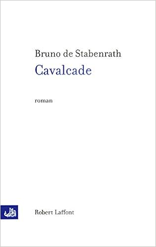 Amazon Com Cavalcade French Edition Stabenrath Bruno De Books