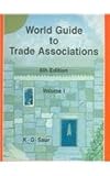 Image de World Guide to Trade Associations (WORLD GUIDE TO TRADE ASSOCIATIONS/INTERNATIONALES VERZEICHNIS DER WIRTSCHAFTSVERBAENDE) (Vol. 1)
