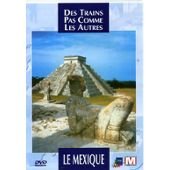Des Trains Pas Comme Les Autres - Le Mexique