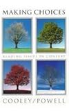Making Choices : Reading Issues in Context, Cooley, Michael E. and Powell, Katherine, 0395738652