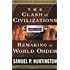 The Clash of Civilizations and the Remaking of World Order 1st (first) edition Text Only