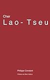 Cher Lao-Tseu (French Edition) by